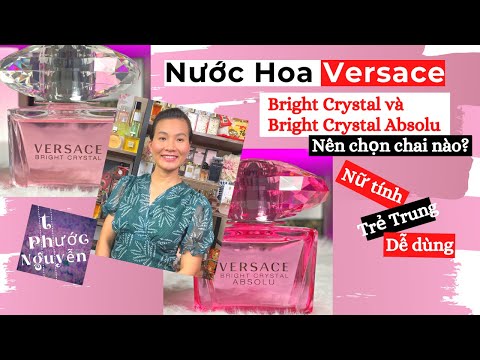 Review nước hoa Versace Bright Crystal – video từ YouTube