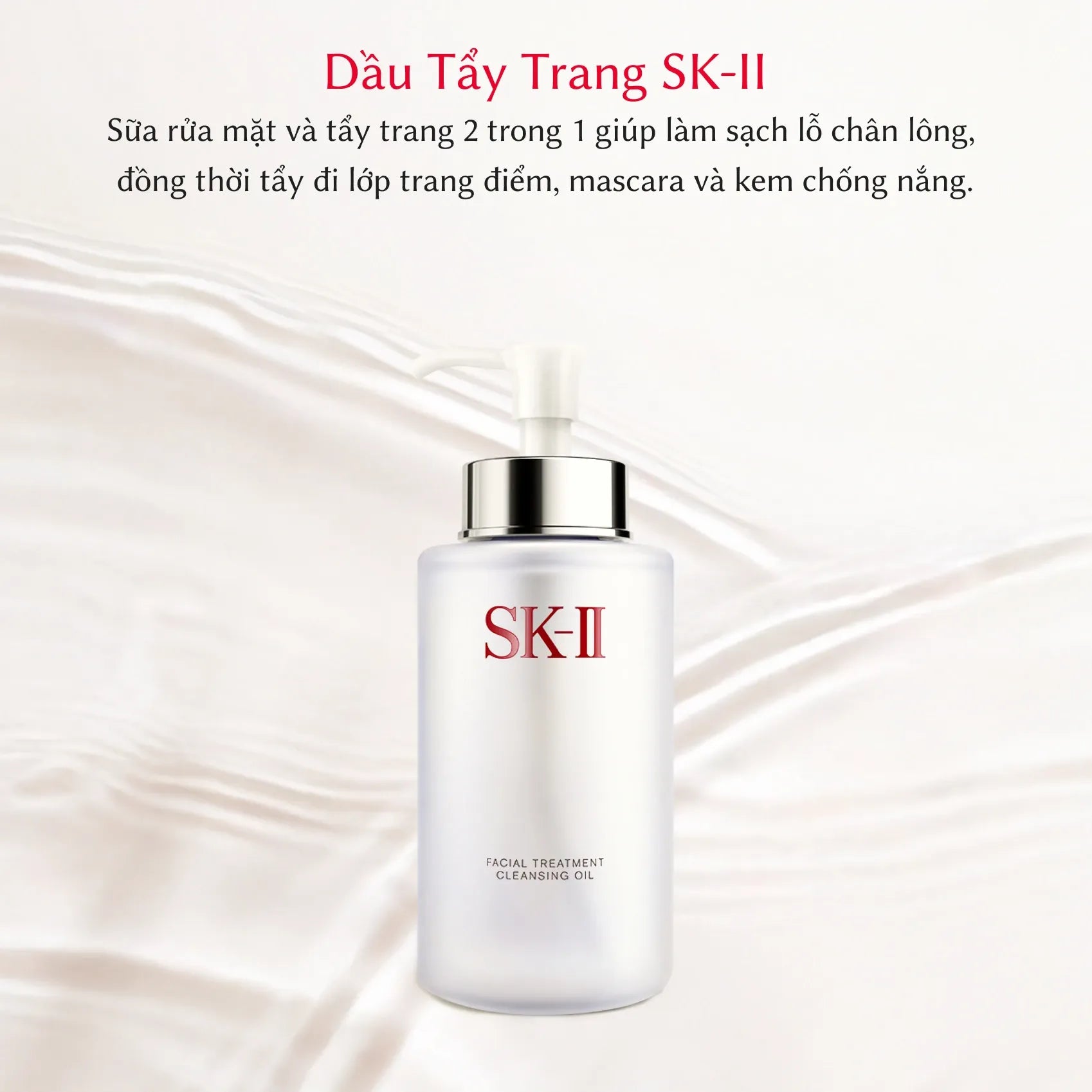 Dầu Tẩy Trang SK-II Facial Treatment Cleansing Oil 250ml