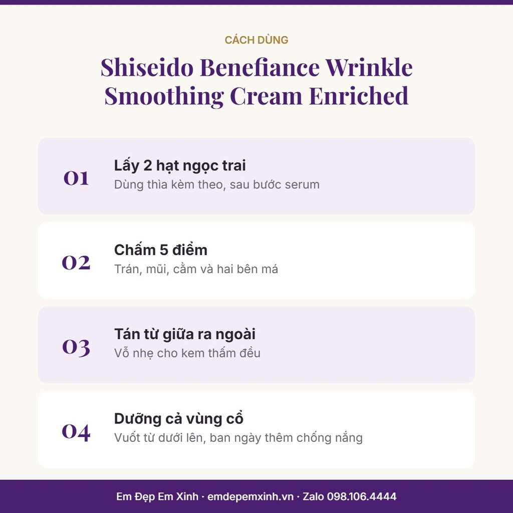 Kem dưỡng Shiseido Benefiance Wrinkle Smoothing Cream Enriched – cách dùng