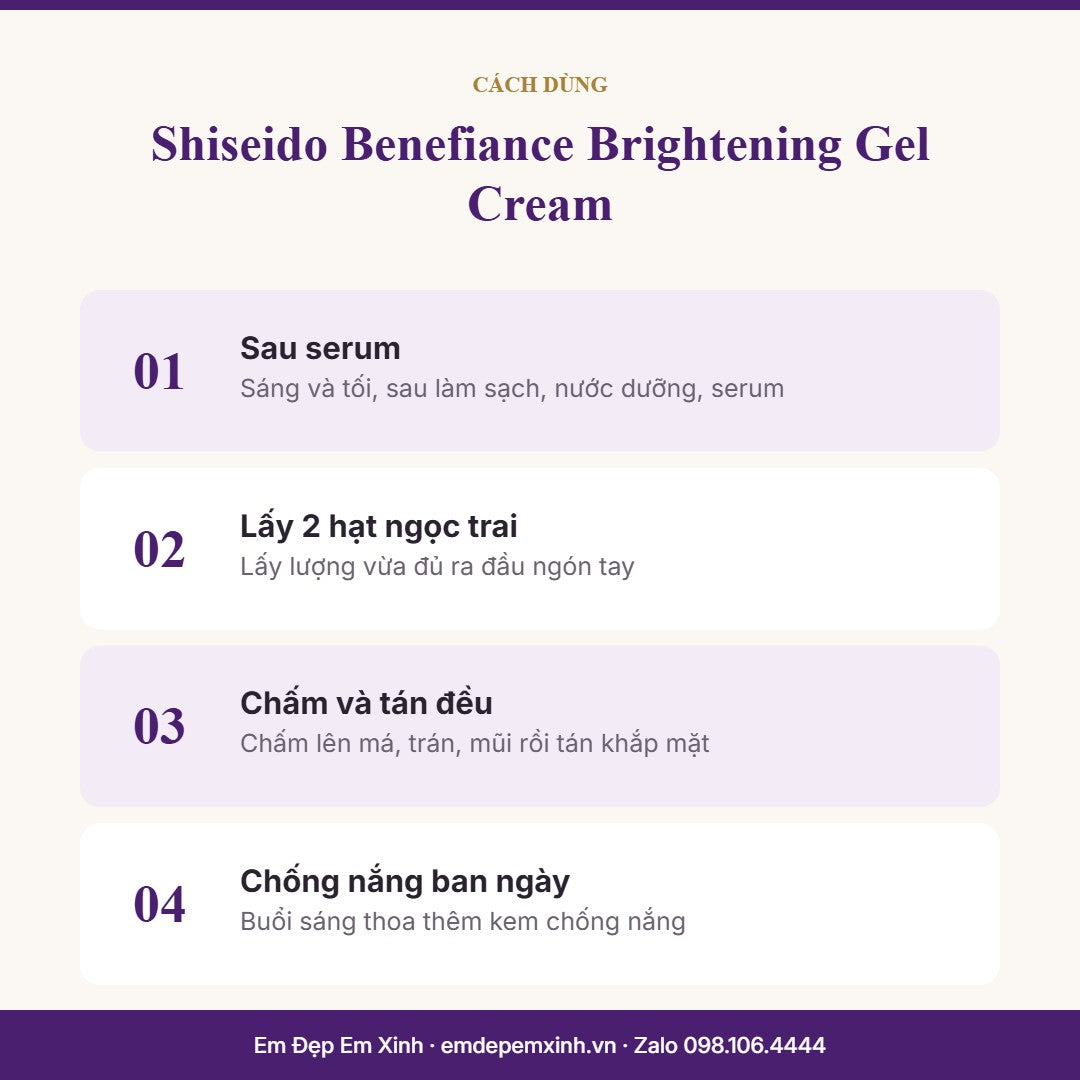 Gel dưỡng Shiseido Benefiance Brightening Gel Cream – cách dùng