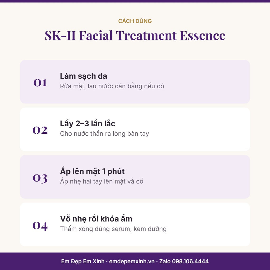 Nước thần SK-II Facial Treatment Essence – cách dùng