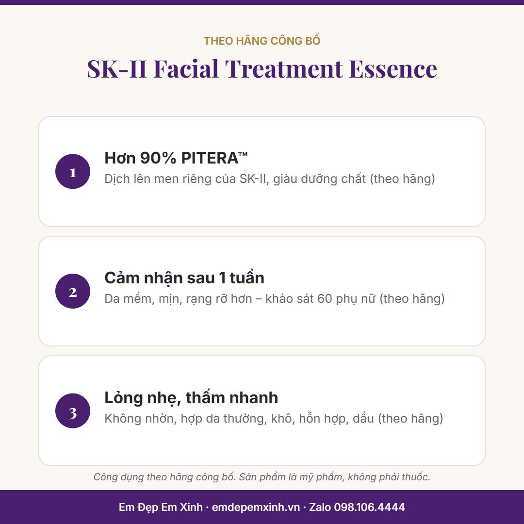 Nước thần SK-II Facial Treatment Essence – 3 điểm chính theo hãng