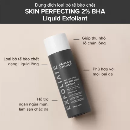 Dung Dịch Tẩy Tế Bào Chết Paula’s Choice Skin Perfecting 2% BHA Liquid Exfoliant